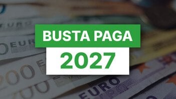 Aumenta la busta paga dal 2027, tutte le novità in legge di Bilancio 2027