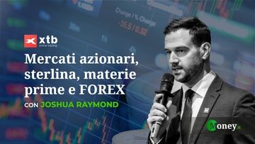 Mercati azionari, sterlina, materie prime e FOREX: intervista a Joshua Raymond