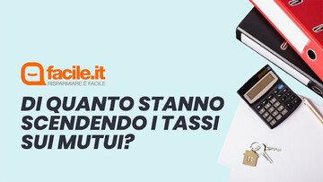 Di quanto stanno scendendo i tassi sui mutui?