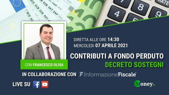 Contributi a fondo perduto nel dl Sostegni: la guida completa (VIDEO in DIRETTA)
