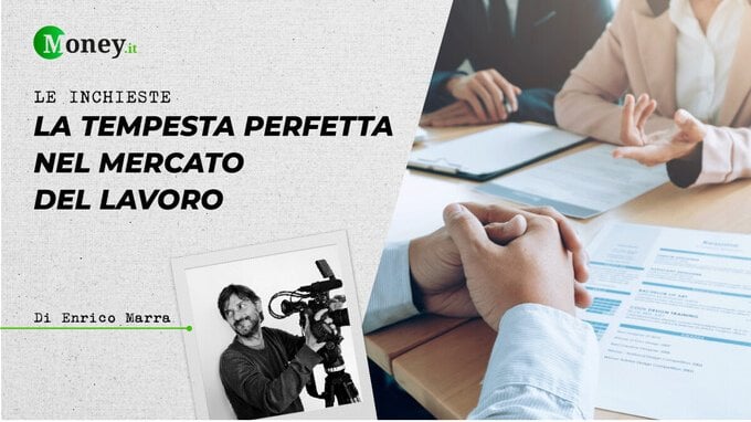 La tempesta perfetta nel mercato del lavoro. L'inchiesta di Money.it