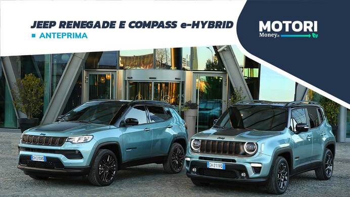 Jeep Renegade e Compass e-Hybrid: motori, allestimenti, prezzi