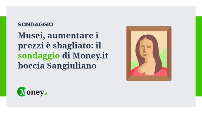 Musei, aumentare i prezzi è sbagliato: il sondaggio boccia Sangiuliano