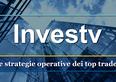 InvesTV, la tv con le strategie dei top trader: puntata venerdì 10 gennaio