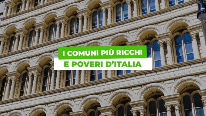 Comuni più ricchi d'Italia, la classifica 2026. Ecco dove vivono i “paperoni” nostrani