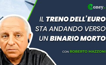 “Il treno dell'euro sta andando verso un binario morto”, la previsione di Mazzoni 