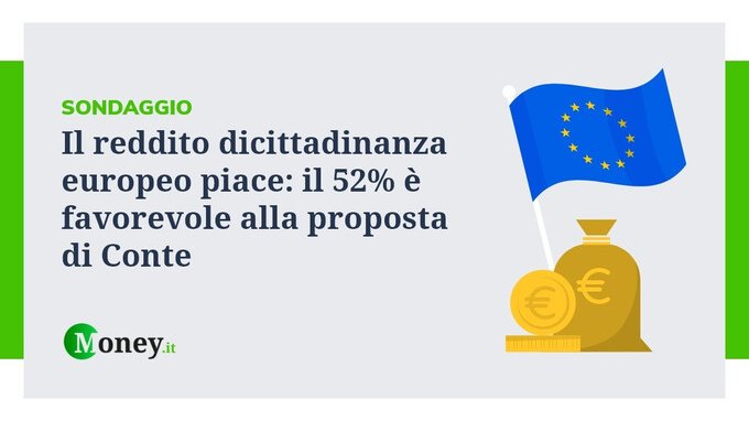 Il reddito di cittadinanza europeo piace: il 52% è favorevole alla proposta di Conte. I risultati del sondaggio