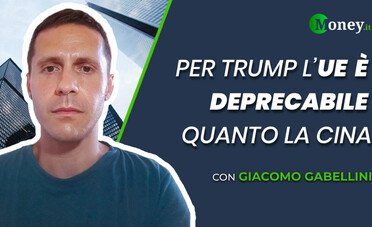 Europa nel mirino di Trump come la Cina, ecco perché secondo Gabellini
