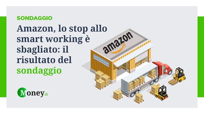 Amazon, lo stop allo smart working è sbagliato: il risultato del sondaggio