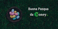 Buona Pasqua 2020 ai lettori di Money.it