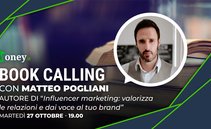 Book Calling #3: il fattore umano spiegato da Matteo Pogliani, autore di “Influencer Marketing, valorizza le relazioni e dai voce al tuo brand”
