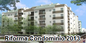 Riforma Condominio 2013, la guida