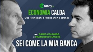 Economia calda - Sei come la mia banca