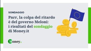 Pnrr, la colpa del ritardo è del governo Meloni: i risultati del sondaggio