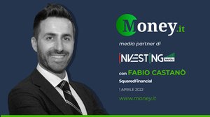 Investing Napoli 2022: intervista a Fabio Castanò (SquaredFinancial)