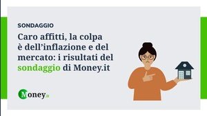 Caro affitti, la colpa è dell'inflazione e del mercato: i risultati del sondaggio