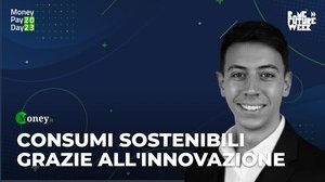 Consumi sostenibili grazie all'innovazione - Emanuele Bianconi al Money Pay Day 2023