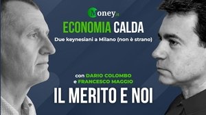 Economia calda - Il merito e noi