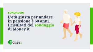 L'età giusta per andare in pensione è 60 anni. Il risultato del sondaggio