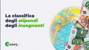 Quanto guadagnano gli insegnanti in Europa e nel Mondo? La classifica 