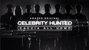 Celebrity Hunted Italia: streaming, puntate, concorrenti e come funziona