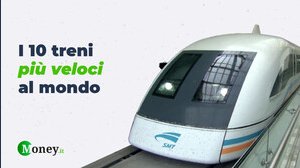 I 10 treni più veloci del mondo. Uno è italiano