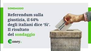 Referendum sulla giustizia, il 64% degli italiani dice ‘Sì'. Il sondaggio di Money.it