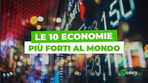Le 10 economie più forti al mondo. C'è anche l'Italia in classifica