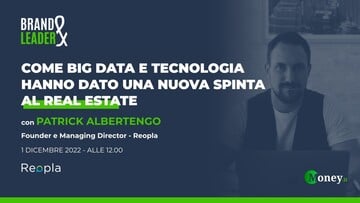 Come Big Data e tecnologia hanno dato una nuova spinta al Real Estate, con Patrick Albertengo