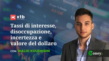 Tassi di interesse, disoccupazione, incertezza e valore del dollaro - intervista a Walid Koudmani