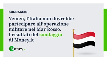 Yemen, l'Italia non dovrebbe partecipare all'operazione nel Mar Rosso. Il risultato del sondaggio