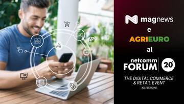 Quando la marketing automation diventa strategia: AgriEuro e magnews presenti al Netcomm Forum 2025