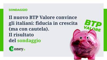 Il nuovo BTP Valore convince gli italiani: fiducia in crescita (ma con cautela). Il risultato del sondaggio