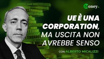 Alberto Micalizzi: l'Europa è una corporation ma uscirne non avrebbe senso