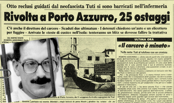 Carcere di Porto Azzurro: cosa è successo e chi fu coinvolto nella rivolta del 1987