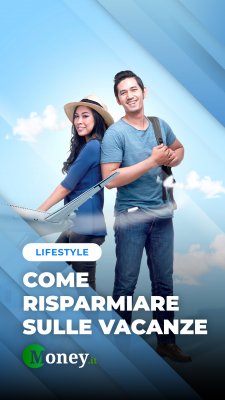 Consigli per risparmiare sulle vacanze: 10 strategie da non perdere