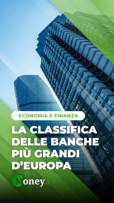 La classifica delle banche più grandi d'Europa
